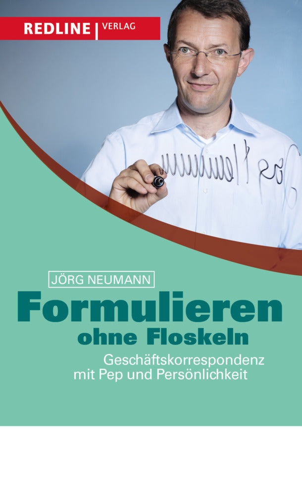 Formulieren ohne Floskeln (Jörg Neumann)