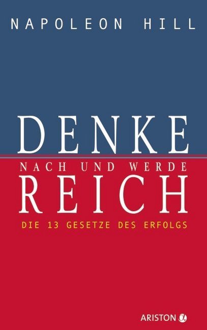 Denke nach und werde reich (Napoleon Hill)