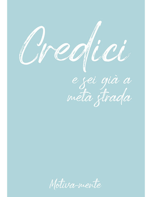 Doppelkarte B6. Tanti auguri, Credici e sei gia a meta