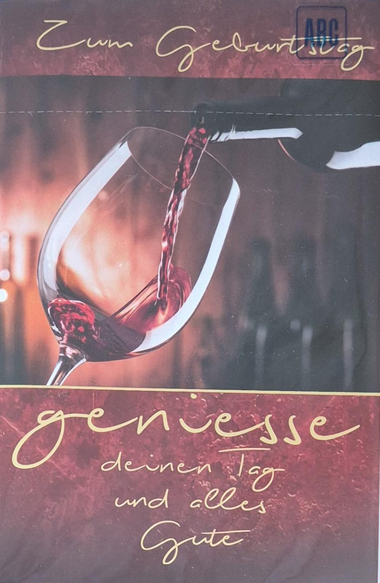 Zum Geburtstag geniesse deinen Tag und alles Gute  (B6)