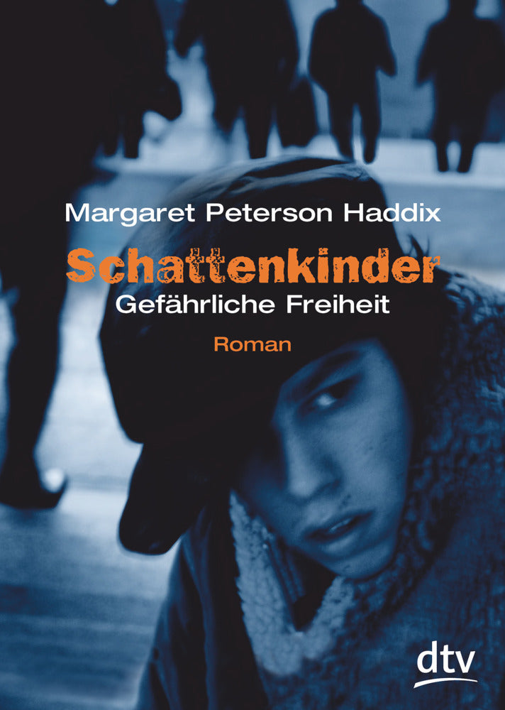 Schattenkinder, Gefährliche Freiheit (Margaret Peterson Haddix)