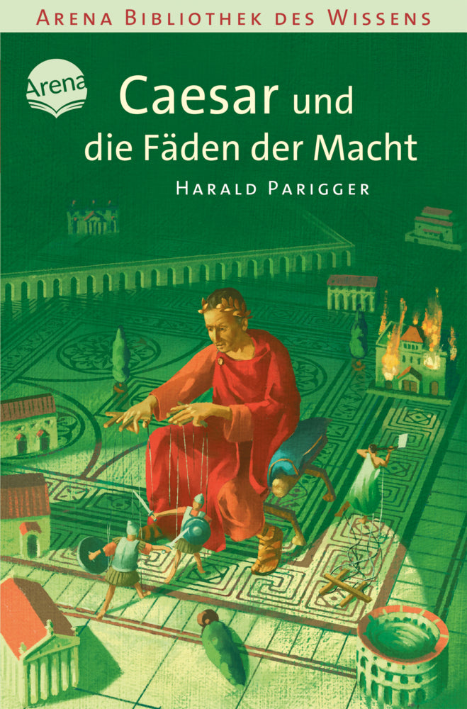 Caesar und die Fäden der Macht (Harald Parigger)