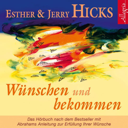 Wünschen und bekommen, 1 Audio-CD (Esther Hicks)