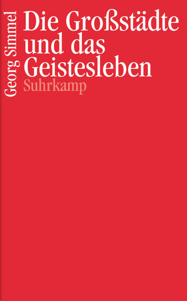 Die Großstädte und das Geistesleben (Georg Simmel)