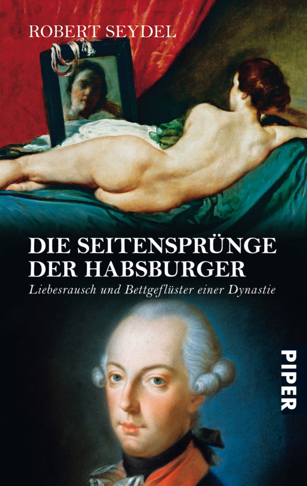 Die Seitensprünge der Habsburger (Robert Seydel)