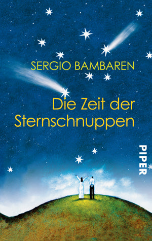 Die Zeit der Sternschnuppen (Sergio Bambaren)