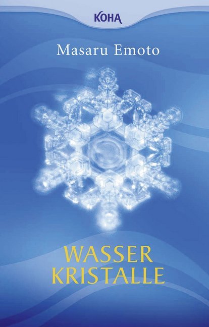 Wasserkristalle (Broschiert) (Masaru Emoto)