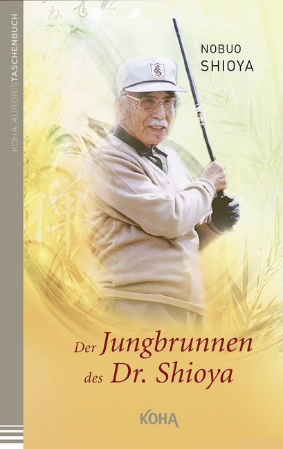 Der Jungbrunnen des Dr. Shioya (Nobuo Shioya)