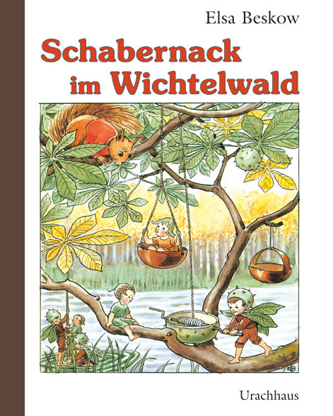 Schabernack im Wichtelwald (Elsa Beskow)
