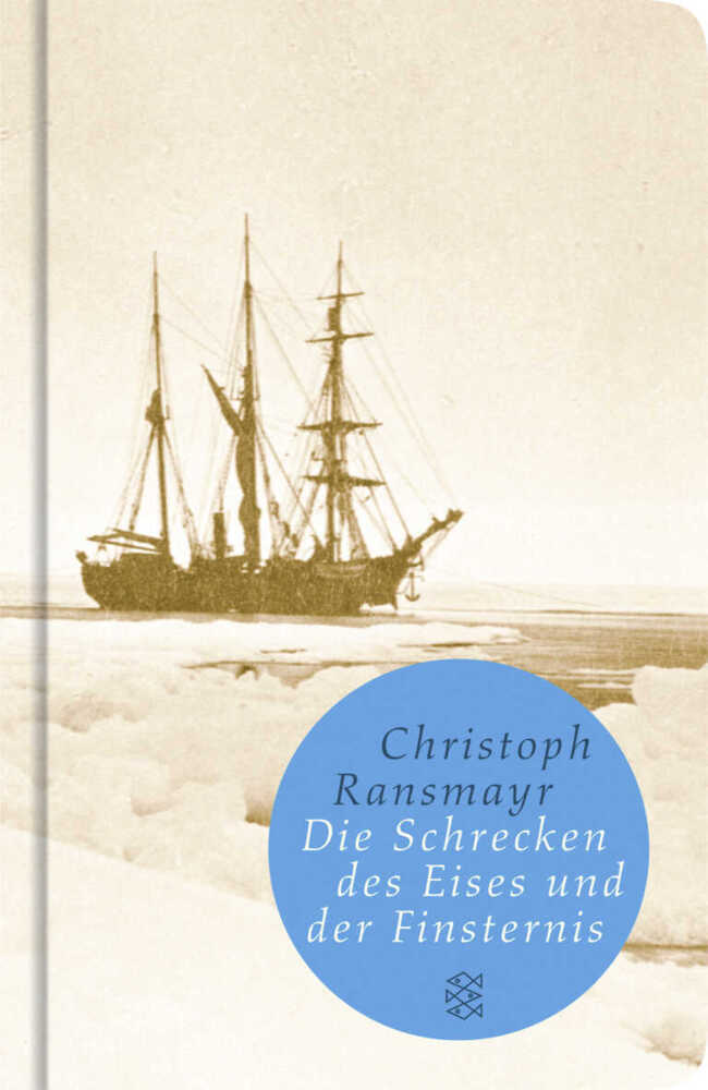 Die Schrecken des Eises und der Finsternis (Christoph Ransmayr)