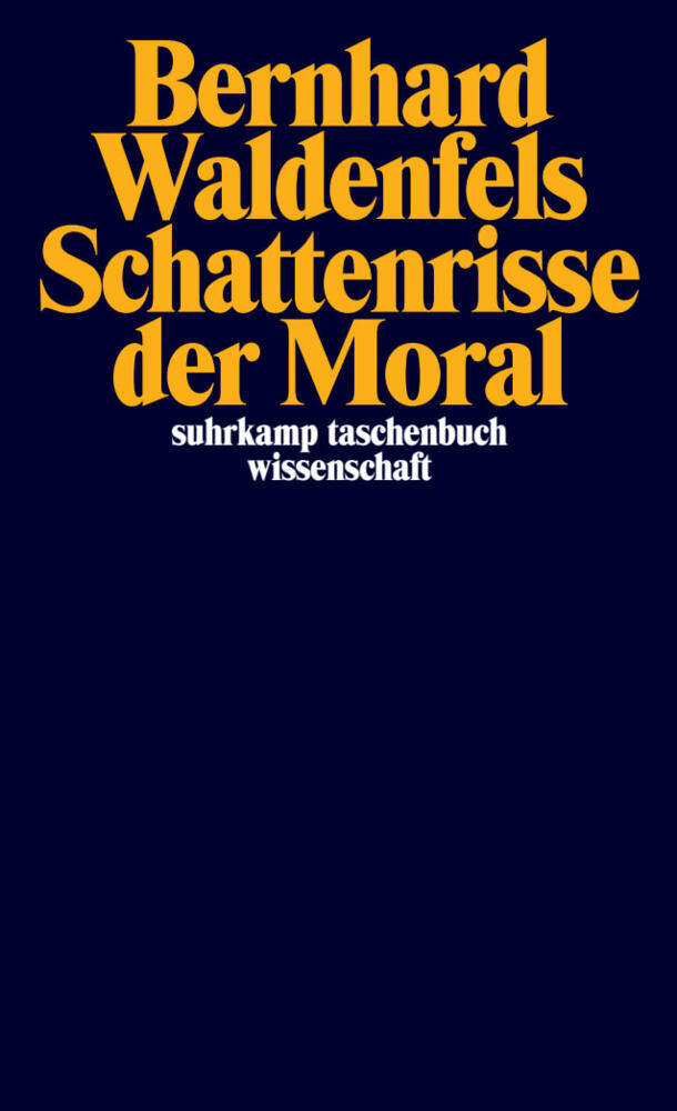 Schattenrisse der Moral (Bernhard Waldenfels)