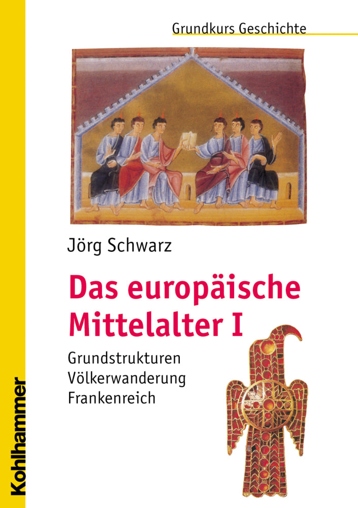 Das europäische Mittelalter.Bd.1 (Jörg Schwarz)