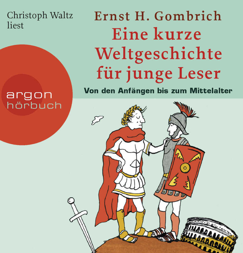 Eine kurze Weltgeschichte für junge Leser, 5 Audio-CDs (Ernst H. Gombrich)
