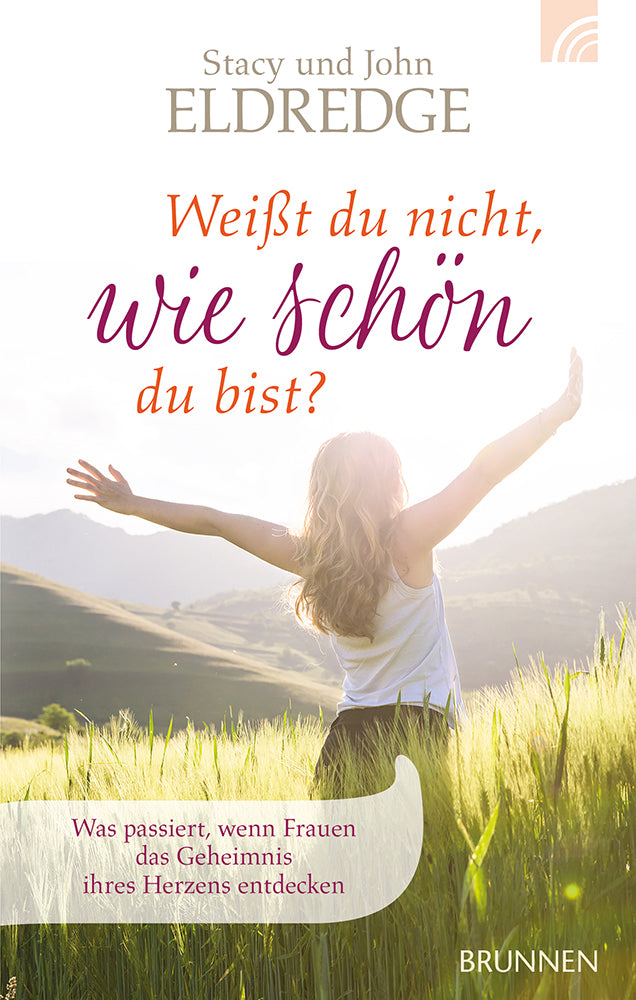 Weißt du nicht, wie schön du bist? (Stacy Eldredge)