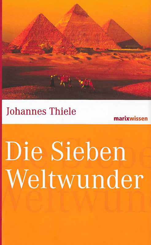 Die Sieben Weltwunder (Johannes Thiele)