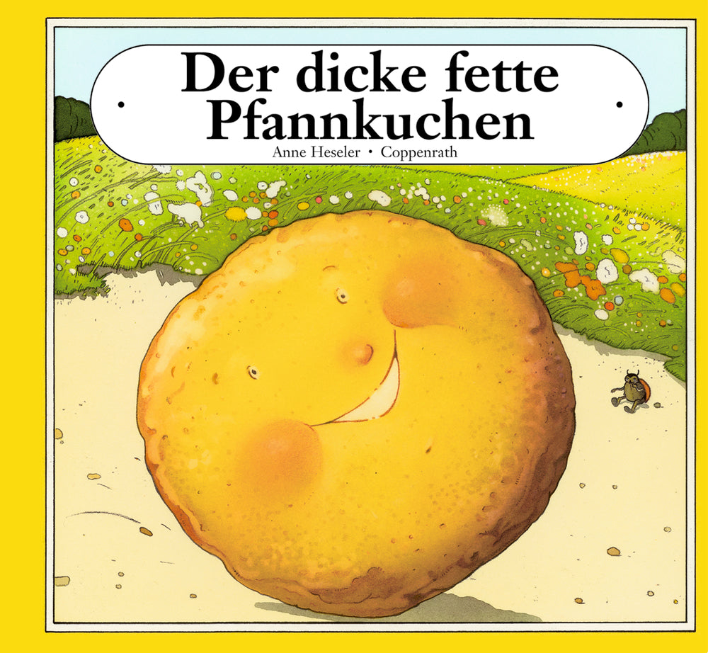 Der dicke fette Pfannkuchen (Anne Heseler)