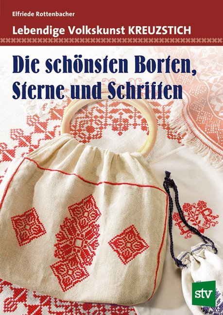 Lebendige Volkskunst Kreuzstich (Elfriede Rottenbacher)