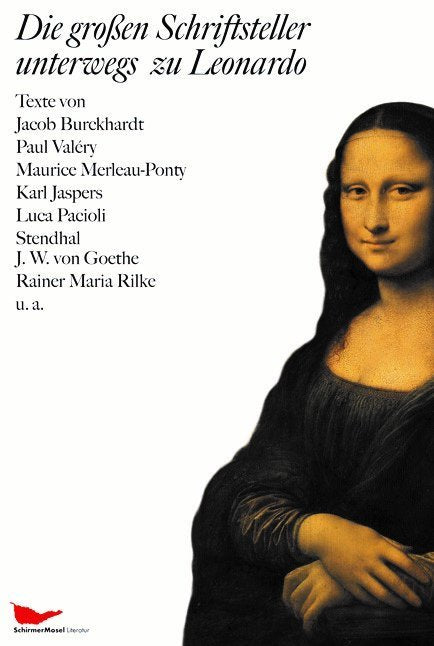Die großen Schriftsteller unterwegs zu Leonardo (Marianne Schneider)