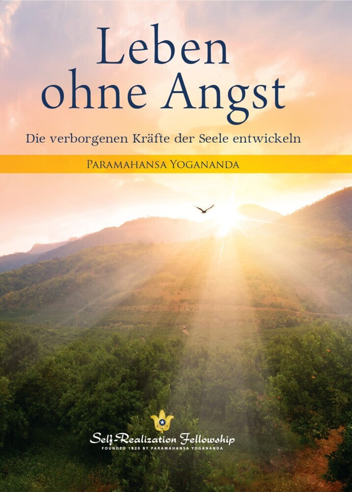 Leben ohne Angst (Paramahansa Yogananda)