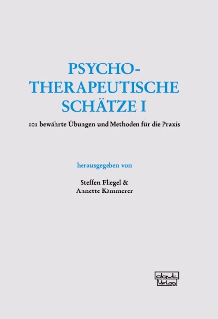 Psychotherapeutische Schätze I.Bd.1 (Steffen Fliegel)