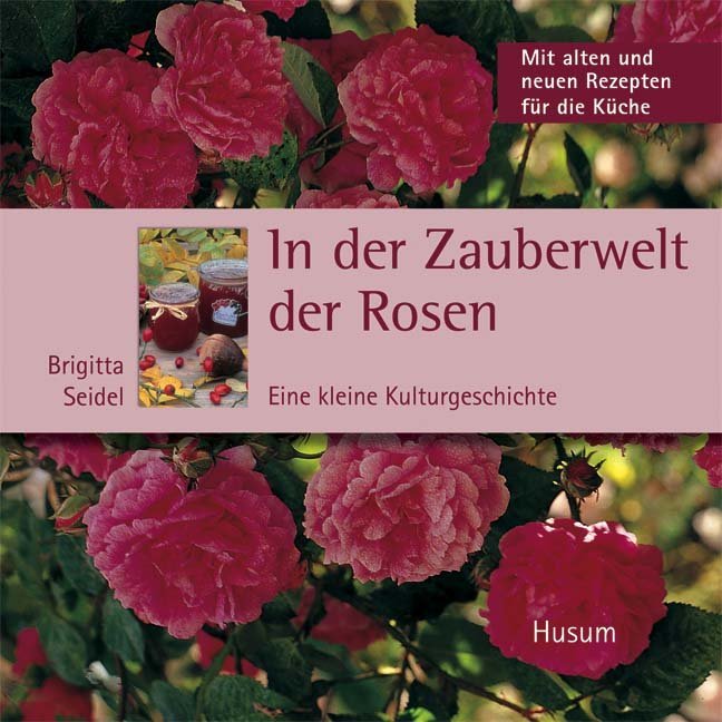 In der Zauberwelt der Rosen (Brigitta Seidel)