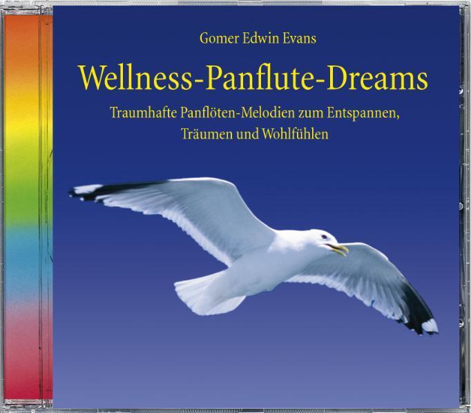 Wellness-Panflute-Dreams, 1 Audio-CD (Gomer Edwin Evans)