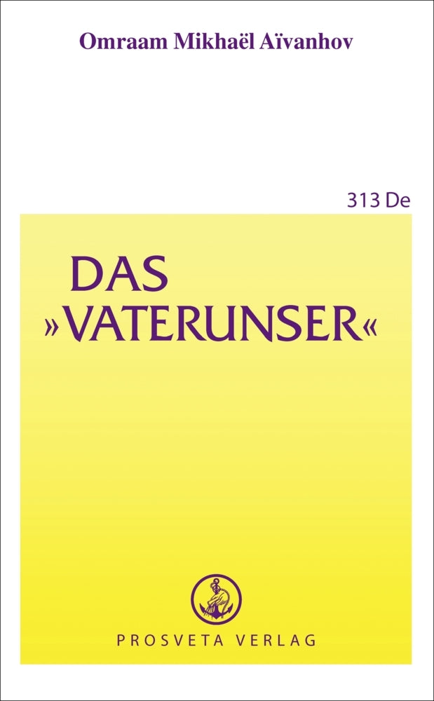 Das Vaterunser (Omraam Mikhael Aivanhov)