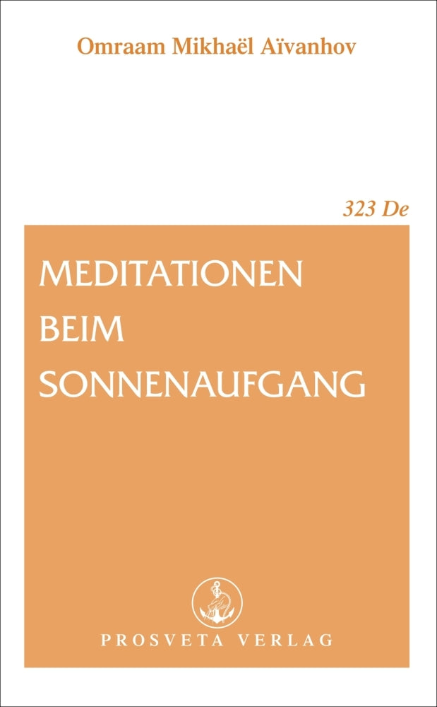 Meditationen beim Sonnenaufgang (Omraam Mikhaël Aïvanhov)