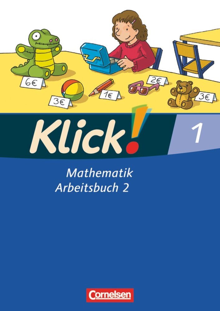 Klick! Mathematik - Unterstufe, Förderschule - Lehrwerk für Lernende mit Förderbedarf - 1. Schuljahr.Tl.2 (Petra Franz)