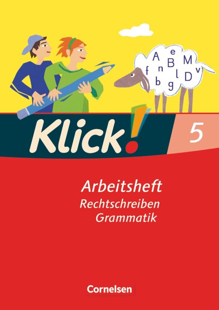 Klick! Deutsch - Ausgabe 2007 - 5. Schuljahr (Martina König)