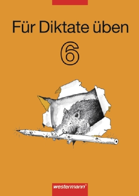 Für Diktate üben - Ausgabe 2006 (Annerose Friedrich)