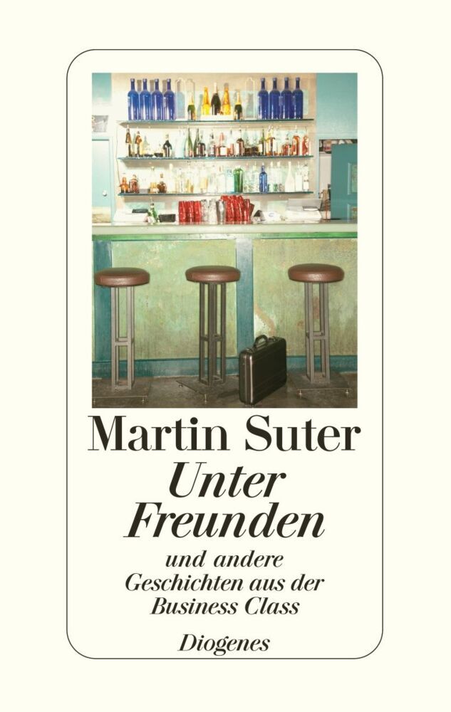 Unter Freunden (Martin Suter)