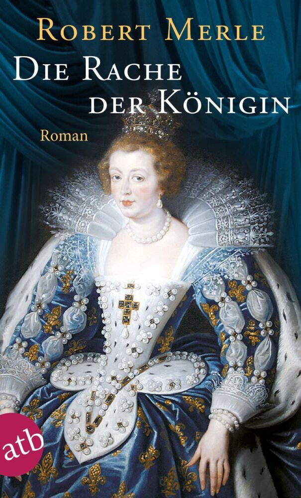 Die Rache der Königin (Robert Merle)
