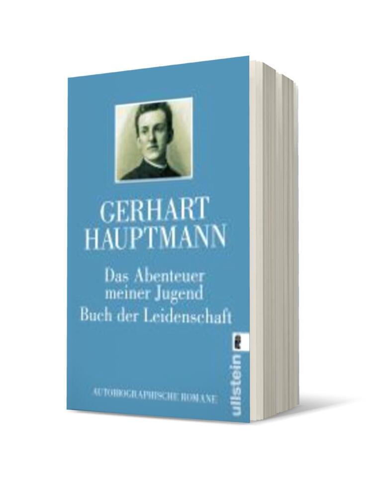 Das Abenteuer meiner Jugend. Buch der Leidenschaft (Gerhart Hauptmann)
