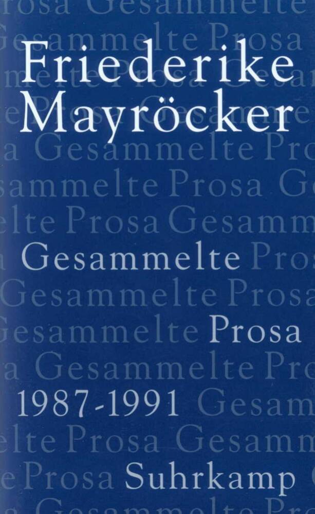 1987-1991 (Friederike Mayröcker)