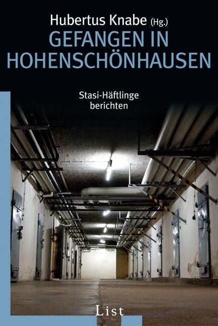 Gefangen in Hohenschönhausen (Hubertus Knabe)