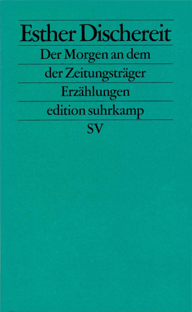 Der Morgen an dem der Zeitungsträger (Esther Dischereit)