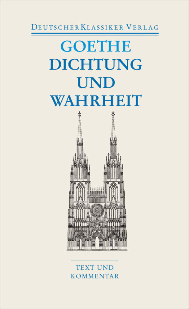 Dichtung und Wahrheit (Johann Wolfgang Von Goethe)