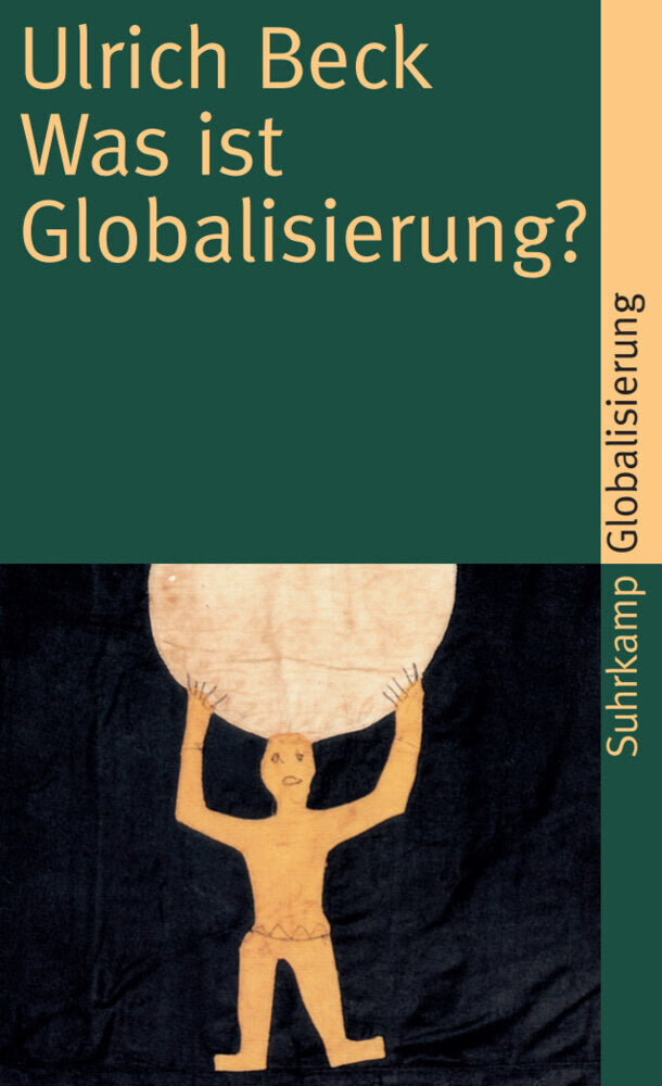 Was ist Globalisierung? (Ulrich Beck)