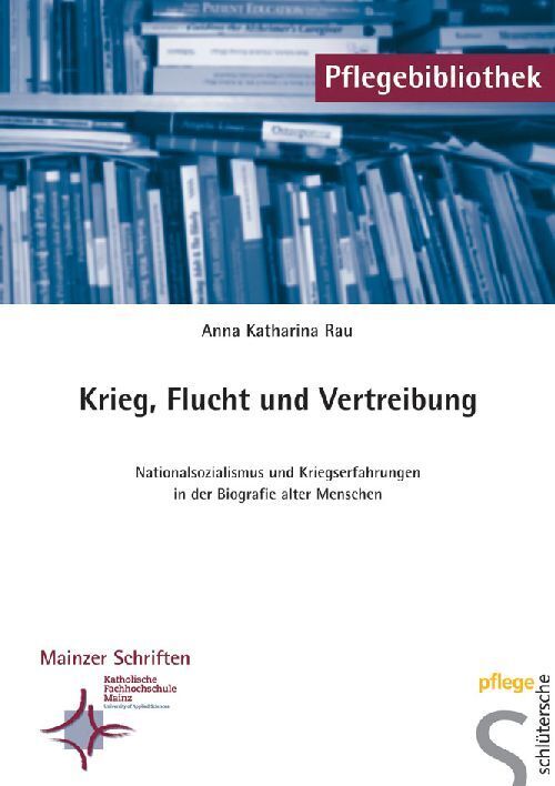 Krieg, Flucht und Vertreibung (Anna-Katharina Rau)