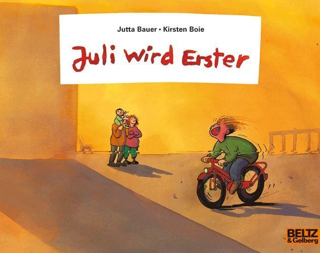Juli wird Erster (Jutta Bauer)
