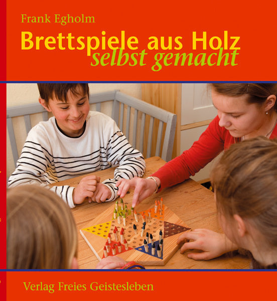 Brettspiele aus Holz selbst gemacht (Frank Egholm)