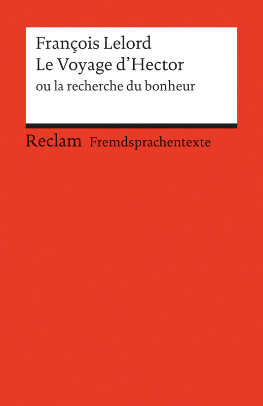 Le Voyage d'Hector ou la recherche du bonheur (François Lelord)
