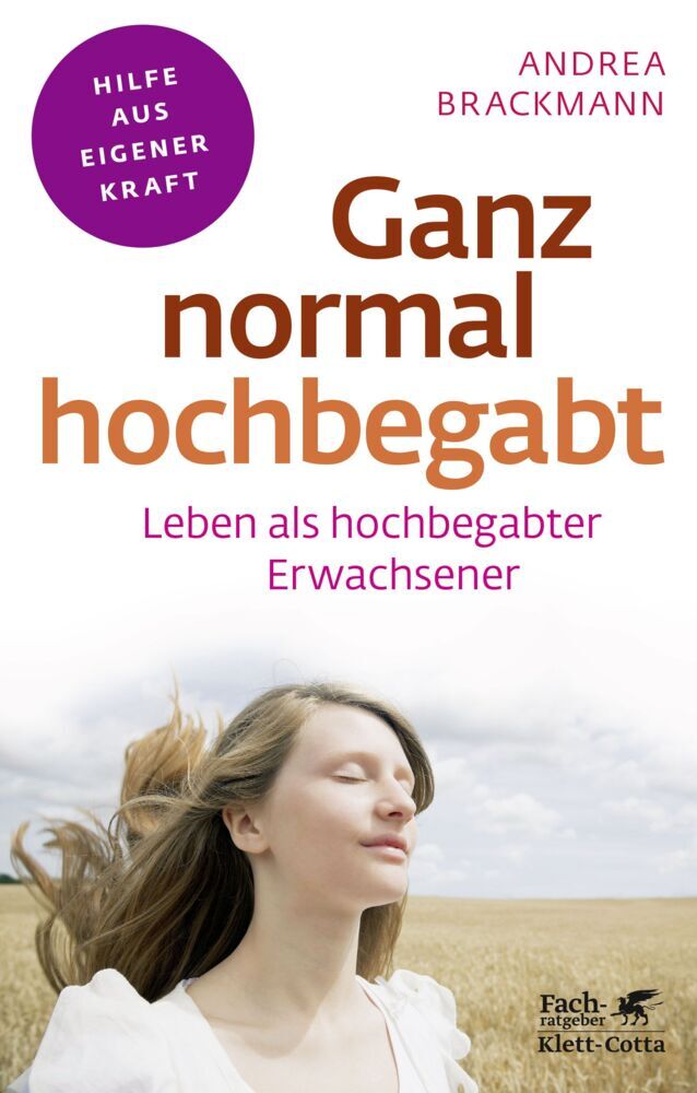 Ganz normal hochbegabt (Fachratgeber Klett-Cotta, Bd.) (Andrea Brackmann)