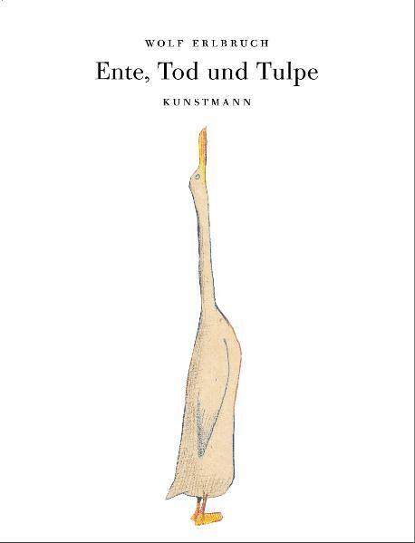 Ente, Tod und Tulpe (Wolf Erlbruch)