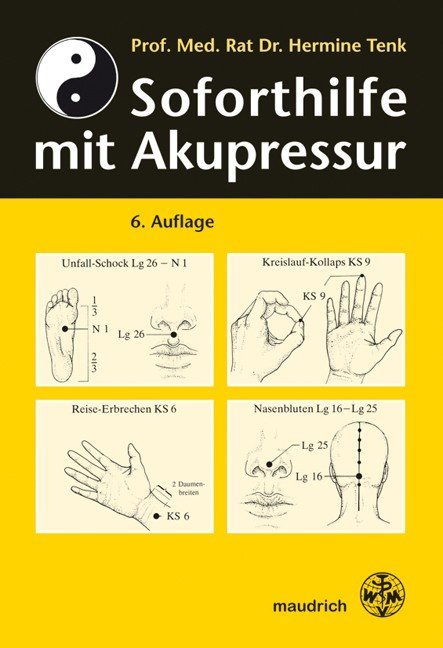 Soforthilfe mit Akupressur (Hermine Tenk)