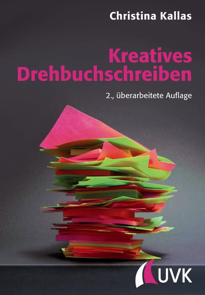 Kreatives Drehbuchschreiben (Christina Kallas)