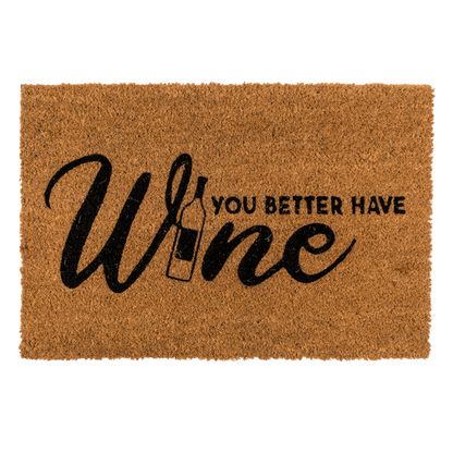 Fussmatte "You better have Wine", braun (60 x 40 cm)
