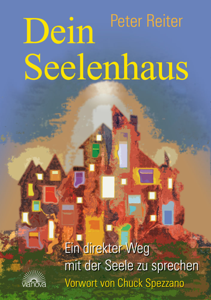 Dein Seelenhaus (Peter Reiter)