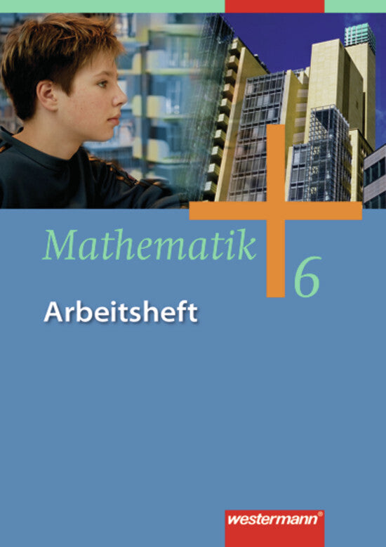 Mathematik - Allgemeine Ausgabe 2006 für die Sekundarstufe I (Jochen Herling)